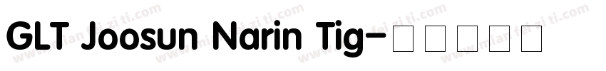 GLT Joosun Narin Tig字体转换